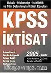 KPSS İktisat 2005/Hukuk-İktisat-Muhasebe-İstatistik ve Tüm Detaylarıyla İktisat Konuları A Grubu