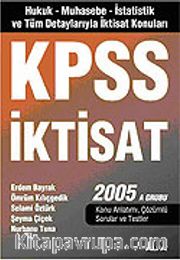 KPSS İktisat 2005/Hukuk-İktisat-Muhasebe-İstatistik ve Tüm Detaylarıyla İktisat Konuları A Grubu