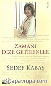 Zamanı Dize Getirenler