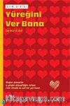 Yüreğini Ver Bana