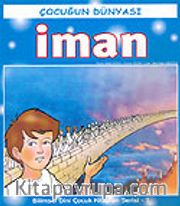 İman/Çocuğun Dünyası 1