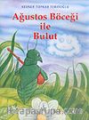 Ağustos Böceği İle Bulut