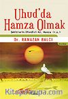 Uhud'da Hamza Olmak