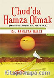 Uhud'da Hamza Olmak