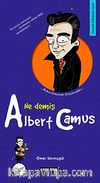 Ne Demiş Albert Camus