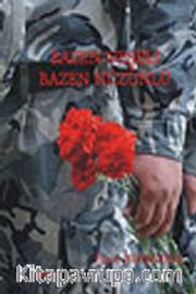 Bazen Neşeli Bazen Hüzünlü