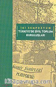 İki Sempozyum Türkiye'de Sivil Toplum Kuruluşları