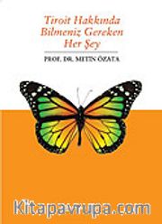 Tiroit Hakkında Bilmeniz Gereken Her Şey