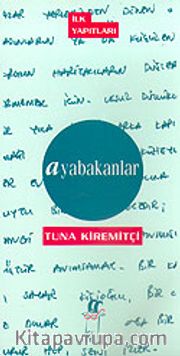 Ayabakanlar/İlk Yapıtları