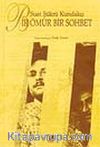 Bir Ömür Bir Sohbet