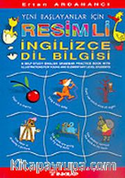 Yeni Başlayanlar İçin Resimli İngilizce Dil Bilgisi