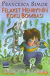 Felaket Henry'nin Koku Bombası