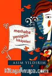 Merhaba Yenigün Hikayeleri