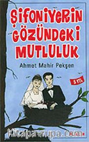 Şifoniyerin Gözündeki Mutluluk