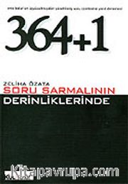 364+1 Soru Sarmalının Derinliklerinde