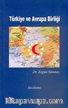 Türkiye ve Avrupa Birliği