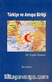 Türkiye ve Avrupa Birliği
