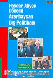 Haydar Aliyev Dönemi Azerbaycan Dış Politikası