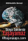 Dünya Dahilersiz Yaşayamaz