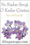 Ne Kadar Sevgi O Kadar Çözüm