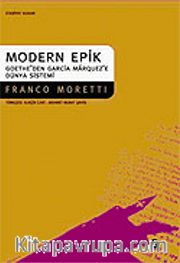 Modern Epik Goethe'den Garcia Marquez'e Dünya Sistemi