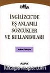 İngilizce'de Eş Anlamlı Sözcükler ve Kullanımları