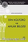 Eğitim Fakülteleri İçin Din Kültürü ve Ahlak Bilgisi