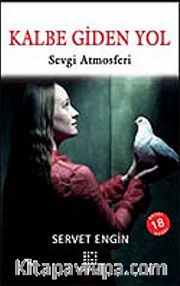 Kalbe Giden Yol/Sevgi Atmosferi