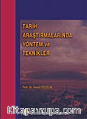 Tarih Araştırmalarında Yöntem ve Teknikler