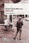 Henri Cartier-Bresson Karar Anı