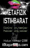 Metafizik İstihbarat & Cinler – Şeytanlar – Ruhlar - Medyumlar