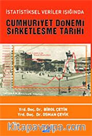 İstatistiksel Veriler Işığında Cumhuriyet Dönemi Şirketleşme Tarihi
