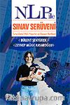 NLP İle Sınav Serüveni/Sınavlara Etkili Hazırlık ve Başarı Rehberi