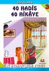40 Hadis 40 Hikaye 3 (5 Yaş ve Üstü) Büyük Boy