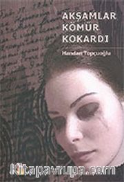 Akşamlar Kömür Kokardı