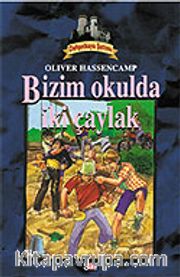 Dehşetkaya Şatosu 6/Bizim Okulda İki Çaylak