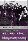 Tanzimat'tan 12 Mart'a Kılık-Kıyafet ve İktidar