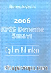 KPSS 2006 Deneme Sınavı Eğitim Bilimleri