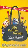 Kör Fahişe Bıçağı/Bir Melek Teyze Polisiyesi