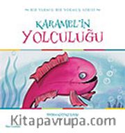 Karamel'in Yolculuğu