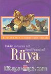 Rüya/Hakikat Penceresi mi? Hayal Perdesi mi?