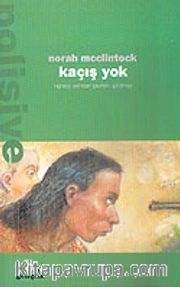Kaçış Yok