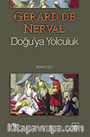 Doğu'ya Yolculuk 2. Cilt