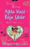 Aşkla Nasıl Başa Çıkılır