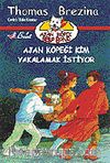 Ajan Köpek Bello Bond / Bello Bond'u Kim Yakalamak İstiyor