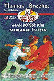 Ajan Köpek Bello Bond / Bello Bond'u Kim Yakalamak İstiyor
