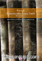 Ayrıntılarda Saklı Tarih