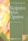 İlköğretim Bilim Öğretimi Yeni Yaklaşımlar Işığında