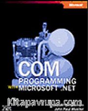 COM Programming with Microsoft® .NET