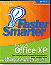 Faster Smarter Microsoft® Office XP